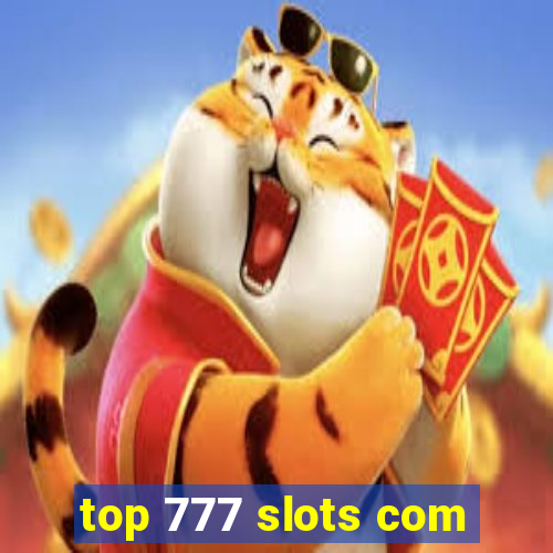 top 777 slots com